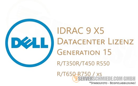 Dell IDRAC 9 X5 Datacenter Lizenz - Generation 15 - R/T350R/T450 R550 R/T650 R750 / xs